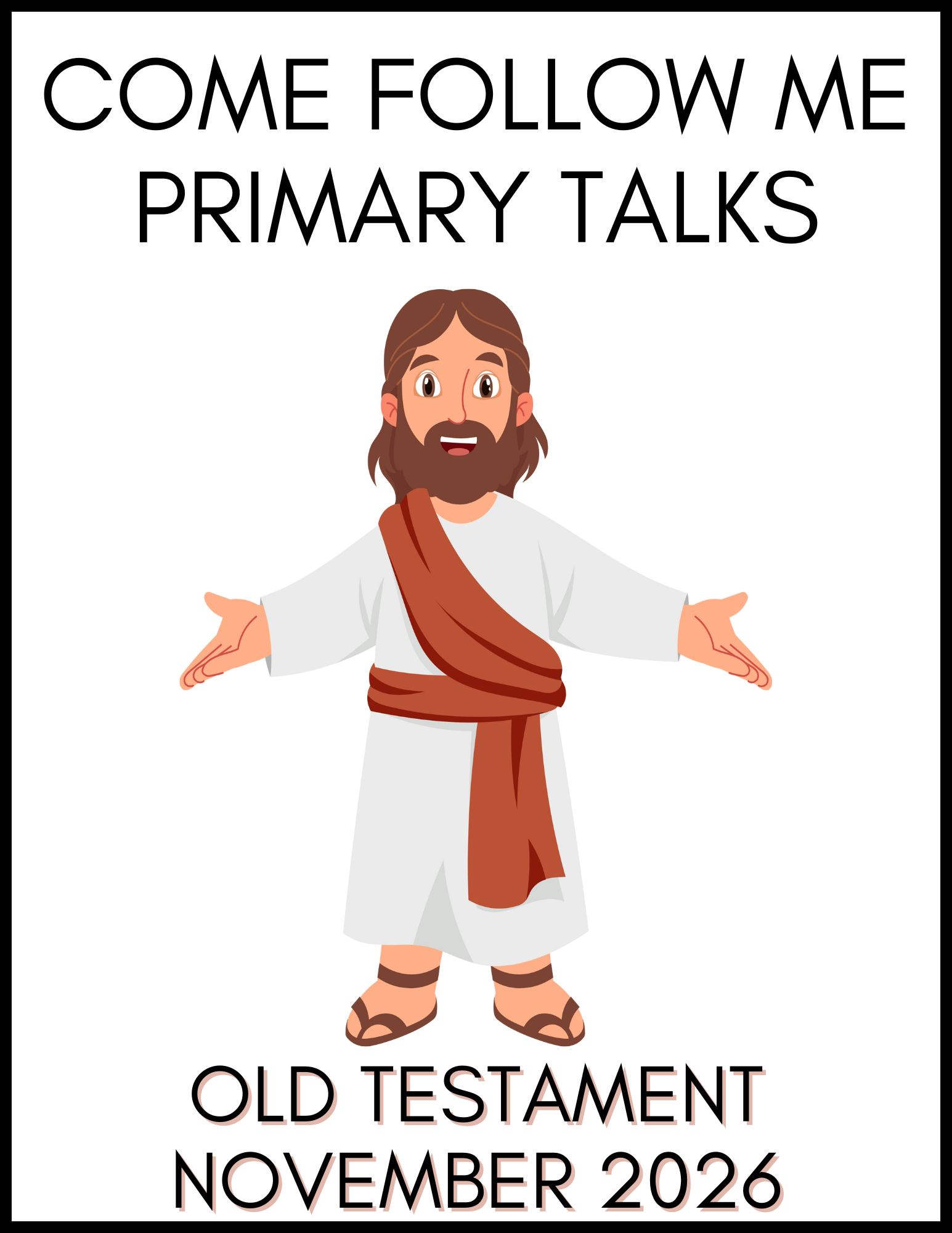 November 2026 Primary Talks Come Follow Me Old Testament – PDF Download