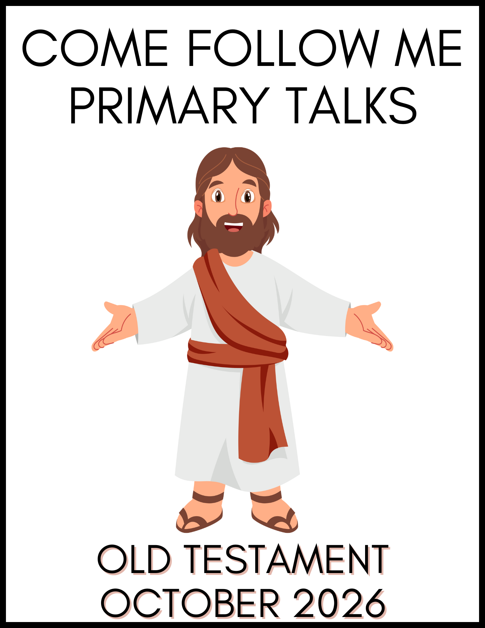 October 2026 Primary Talks Come Follow Me Old Testament – PDF Download