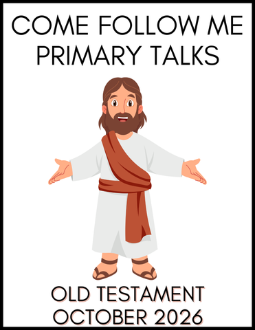 October 2026 Primary Talks Come Follow Me Old Testament – PDF Download