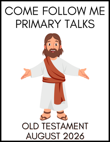 Cartoon depiction of a religious figure with text about 'Come Follow Me Primary Talks' for Old Testament August 2026 on a white background.