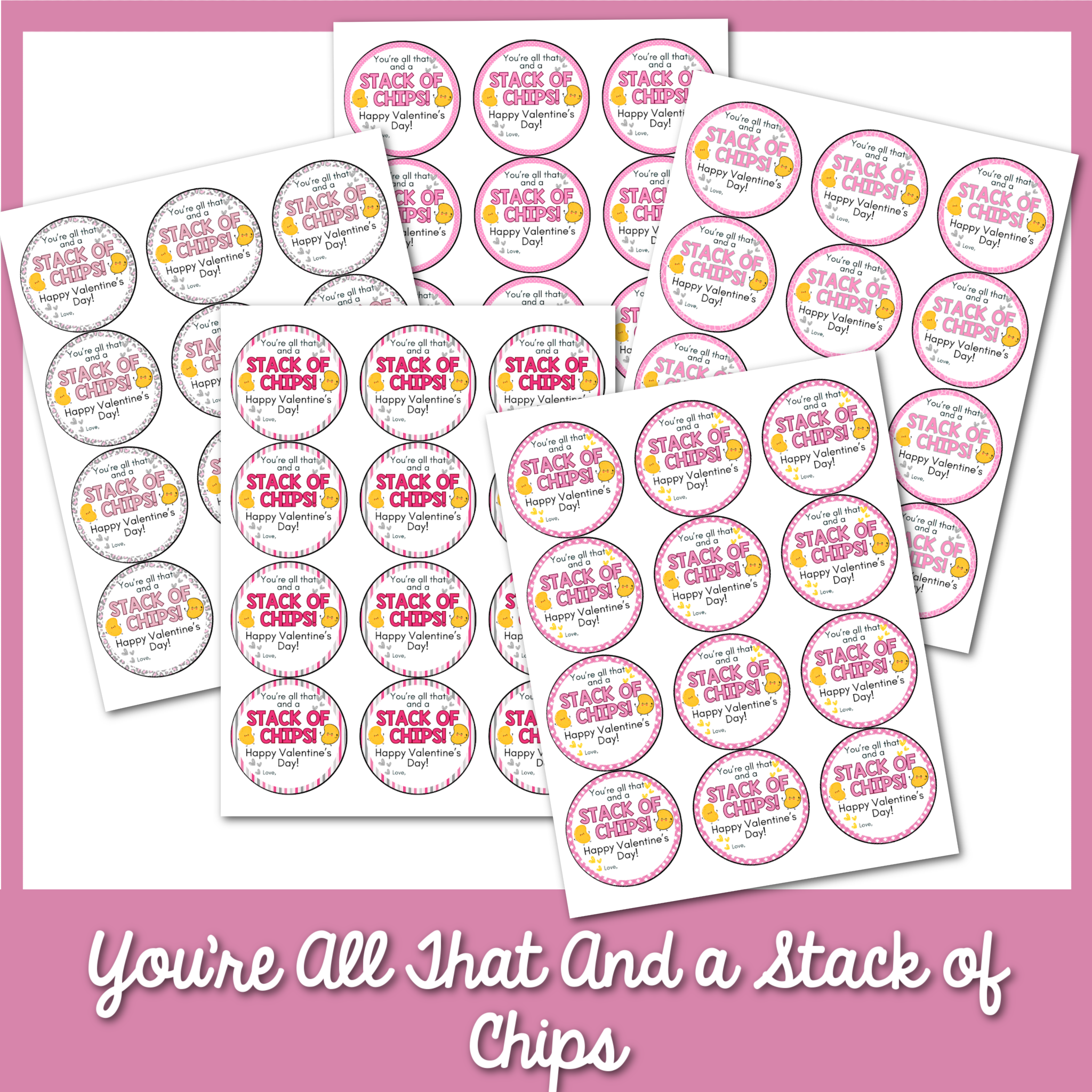 You're All That and a Stack of Chips Valentine's Day Labels