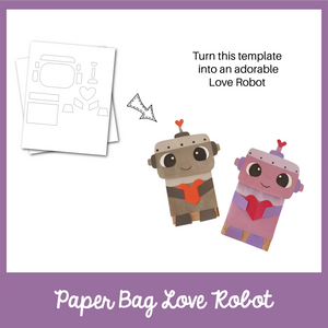 Paper Bag Love Robot Template